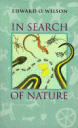 Book Review: â€œIn Search of Natureâ€ by Edward O. Wilson.